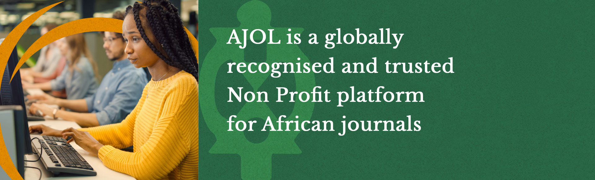 AJOL is a globally recognised and trusted Non Profit platform for African journals