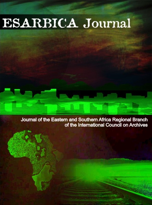 ESARBICA Journal: Journal of the Eastern and Southern Africa Regional Branch of the International Council on Archives